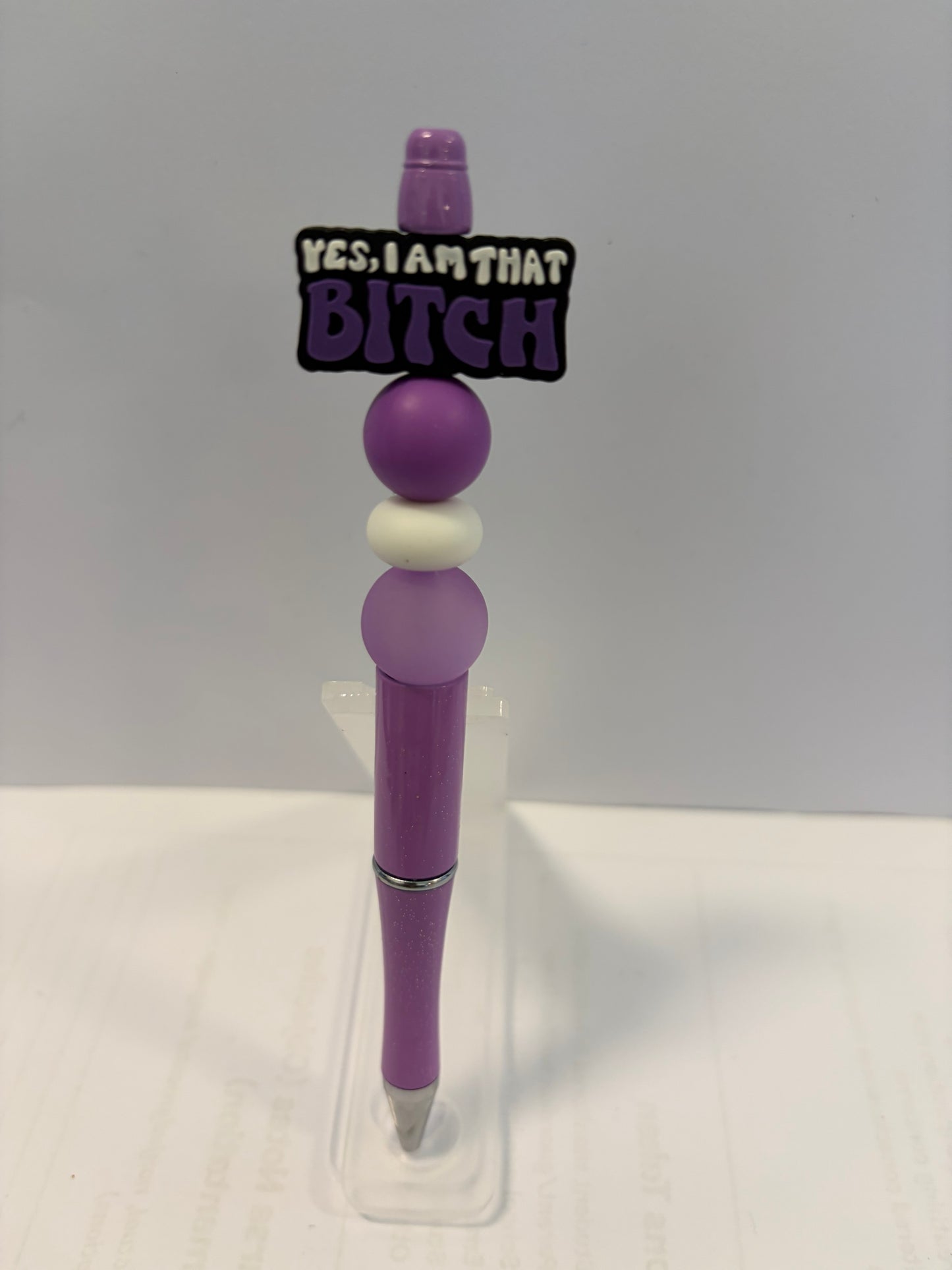 YES, I AM THAT BITCH